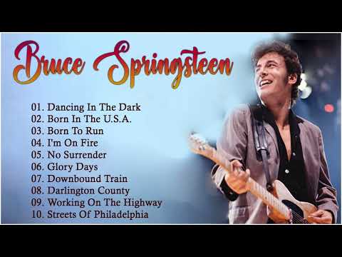 Bruce Springsteen Best Playlist 2022 - Bruce Springsteen Greatest Hits Full Album
