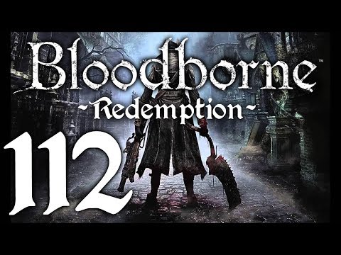 Bloodborne : The Redemption Run pt112 - A Relatively Peaceful Floor