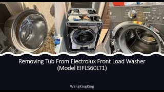 Removing Tub From Electrolux Front Load Washer (Model EIFLS60LT1)