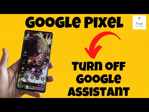 How to Turn off Google Assistant Google Pixel