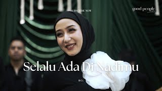 Download lagu Selalu Ada Di Nadimu - BCL Live Cover | Good People Music mp3