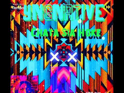 Chata Sia Hoke by: YngNative ( pod. By Voloco_Beats)
