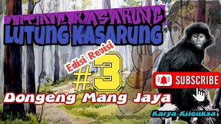Download lagu Dongeng Sunda Mang Jaya Lutung Kasarung Karya Kile... mp3