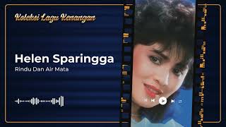 Download lagu Helen Sparingga - Rindu Dan Air Mata mp3 Download lagu Helen Sparingga - Rindu Dan Air Mata mp3