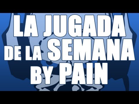 La jugada de la semana by PAIN | Semana 8 | sTaXx &  Soy_Leyenda