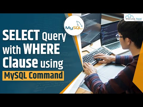 MySQL Select Query with Where Clause Complete Tutorial