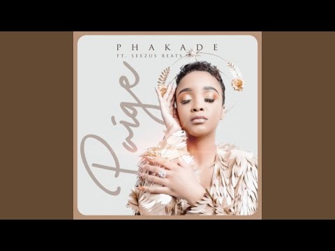 Paige - Phakade (Official Audio) ft. Seezus Beats