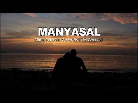 MANYASAL - MITHA TALAHATU - COVER BY JM CHANNEL