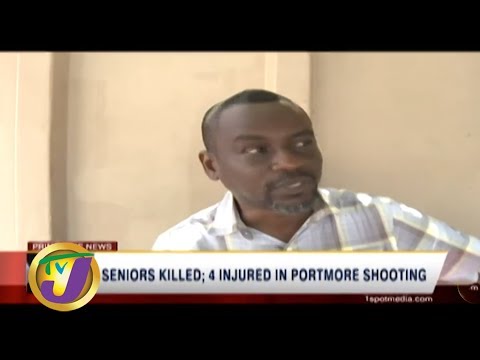 TVJ News Today: Seniors Killed; 4 Injured in Portmore Shooting - August 1 2019