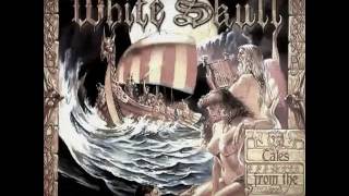 WHITE SKULL   Tales From the North   YouTube