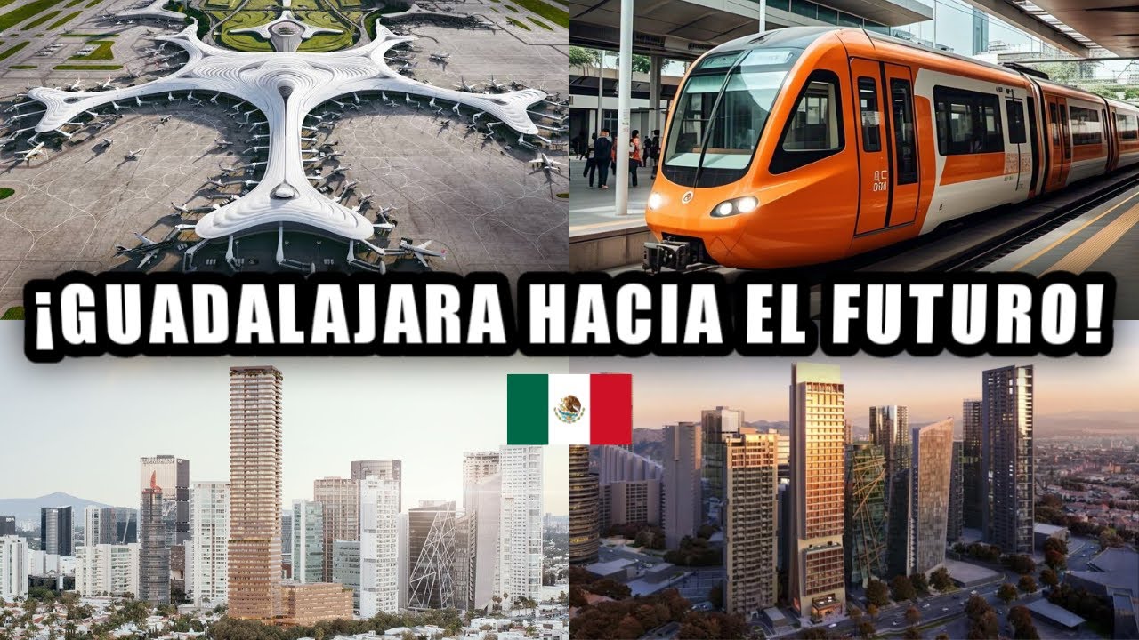 MEGA OBRAS Y MEGAPROYECTOS EN GUADALAJARA JALISCO