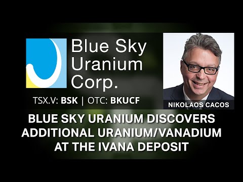 Blue Sky Uranium Discovers Additional Uranium/Vanadium from Step-Out Drilling at the Ivana Deposit