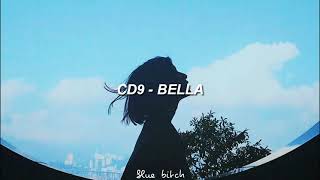 Bella; CD9 // Letra