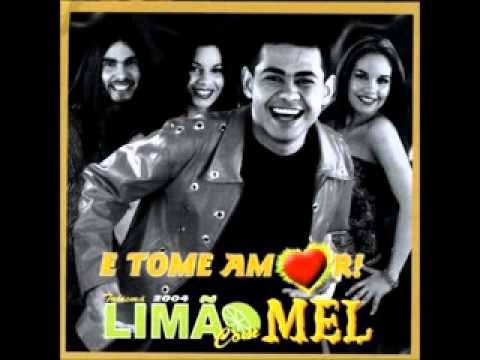 Limão com Mel - Tudo Só Por Esse Amor