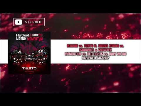 Momentum vs. Red Lights vs. How We Do (Hardwell Mashup)