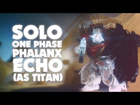 Solo 1 Phase Phalanx Echo as Hammer Titan.