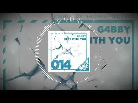 Hands Up Freaks 014 - G4bby - Stay With You (Radio Edit)