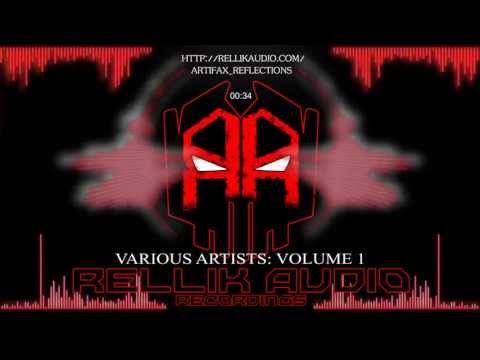 Various Artists: Vol 1 - Artifax: Reflections Sampler  [Rellik Audio Recordings]