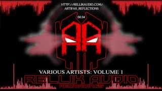 Various Artists: Vol 1 - Artifax: Reflections Sampler  [Rellik Audio Recordings]
