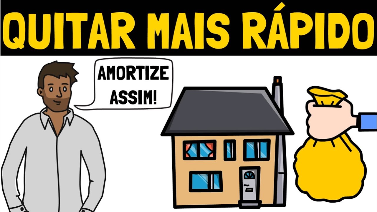 Como AMORTIZAR Casa e PAGAR Financiamento Mais RÁPIDO!