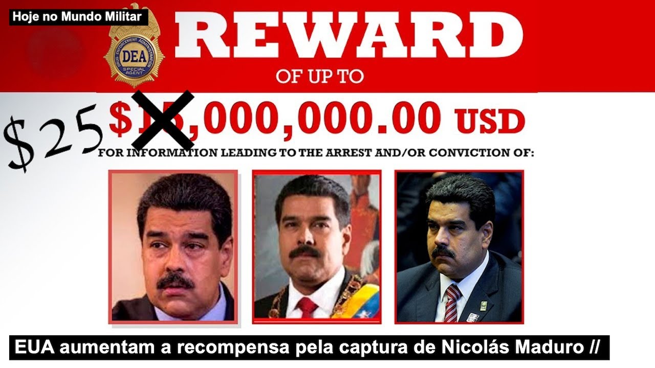 EUA aumentam a recompensa pela captura de Nicolás Maduro