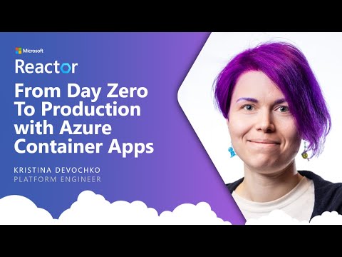 From Day Zero To Production with Azure Container Apps
