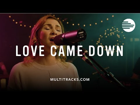 Kim Walker-Smith - Love Came Down (MultiTracks Session)