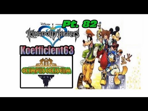 KINGDOM HEARTS PLAYTHROUGH PT. 82- Hercules Cup!!!