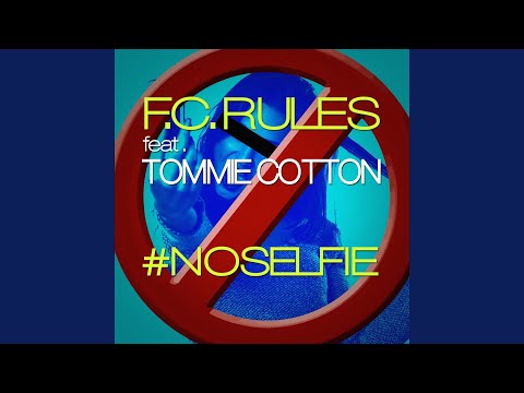 #No Selfie (Extended Mix) (feat. Tommie Cotton)