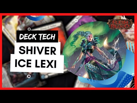 Frostbite Ice Lexi Deck Tech - Flesh and Blood TCG