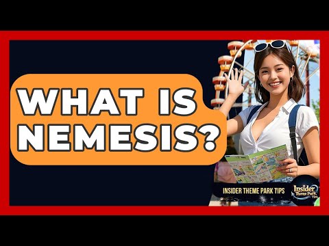 What Is Nemesis? - Insider Theme Park Tips