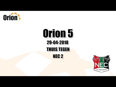 Orion 5 vs NEC 2 (29-04-2018) (HD)