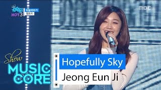 [HOT] Jeong Eun Ji - Hopefully sky, 정은지 - 하늘바라기 Show Music core 20160430