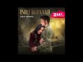 Ishq Bepanah Fm Pocket Episode 1 5