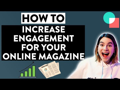 , title : 'How To Increase Engagement For Your Online Magazine'