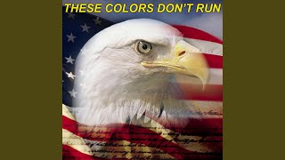 These Colors Don&#39;t Run