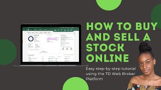 TD Web Broker Tutorial: How to Buy and Sell Stocks Online | Watch Me Invest | xoreni