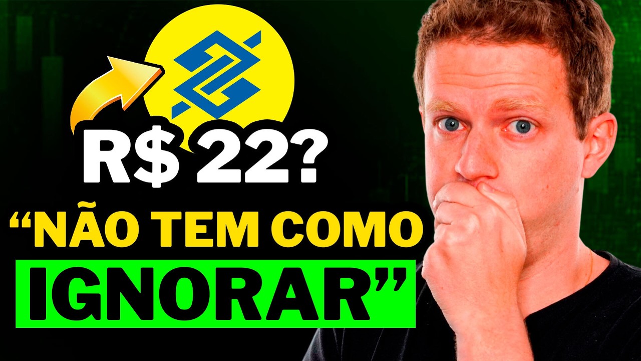 URGENTE: BBAS3 VAI CHEGAR A R$22,00? HORA DE COMPRAR AÇÕES DO BANCO DO BRASIL? O QUE FAZER?