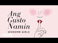 Sexbomb Girls Ang Gusto Namin Lyric Video