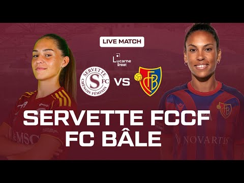Servette FCCF - FC Bâle  [AXA Women's Super League - 9ème journée]