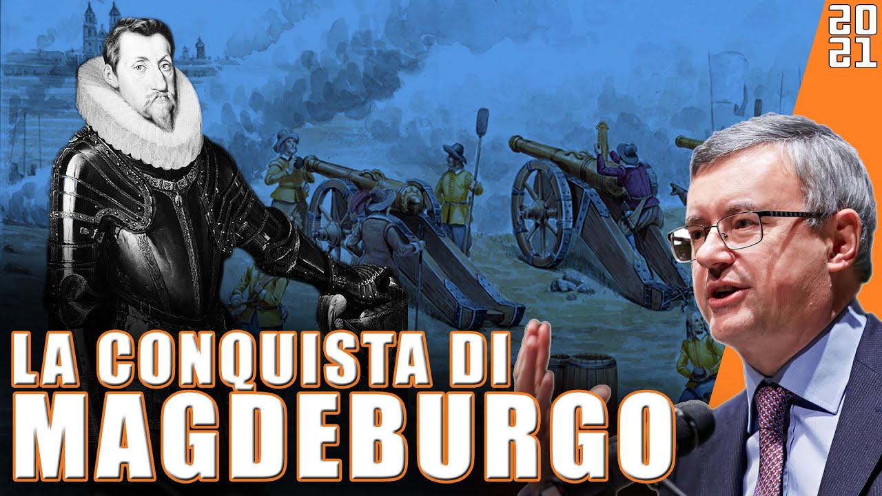 La Guerra dei 30 anni: la conquista di Magdeburgo - Alessandro Barbero (2021)