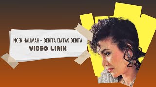 Download lagu Noer Halimah - Derita Diatas Derita (Video Lirik) mp3 Download lagu Noer Halimah - Derita Diatas Derita (Video Lirik) mp3