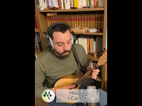 Houdini - I Cantelli
