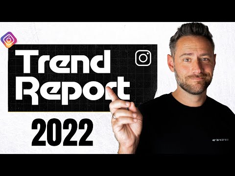 Instagram Trends 2022 - Offiziell von Instagram (Trend Report)