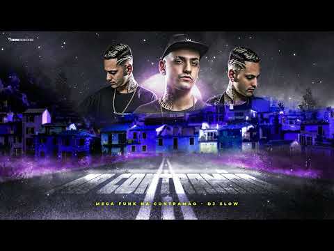 MEGA FUNK NA CONTRAMÃO - DJ SLOW
