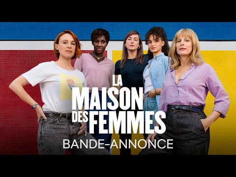 La Maison Des Femmes - Bande-annonce officielle HD
