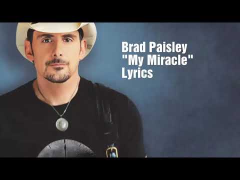 Brad Paisley My Miracle