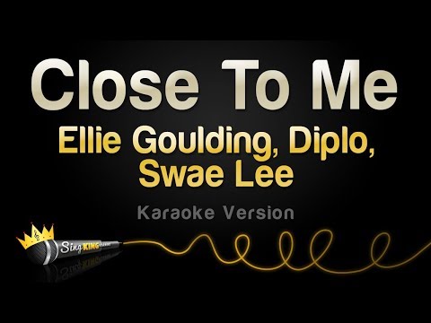 Ellie Goulding, Diplo, Swae Lee - Close To Me (Karaoke Version)