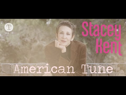 American Tune (Official Video), Stacey Kent (Paul Simon)