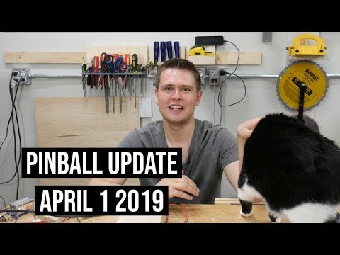 Custom Pinball Update April 1 2019  (and my shop cat)